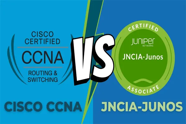 CCNA vs Juniper JNCIA